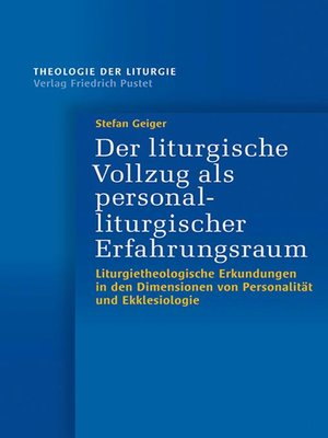 cover image of Der liturgische Vollzug als personalliturgischer Erfahrungsraum
